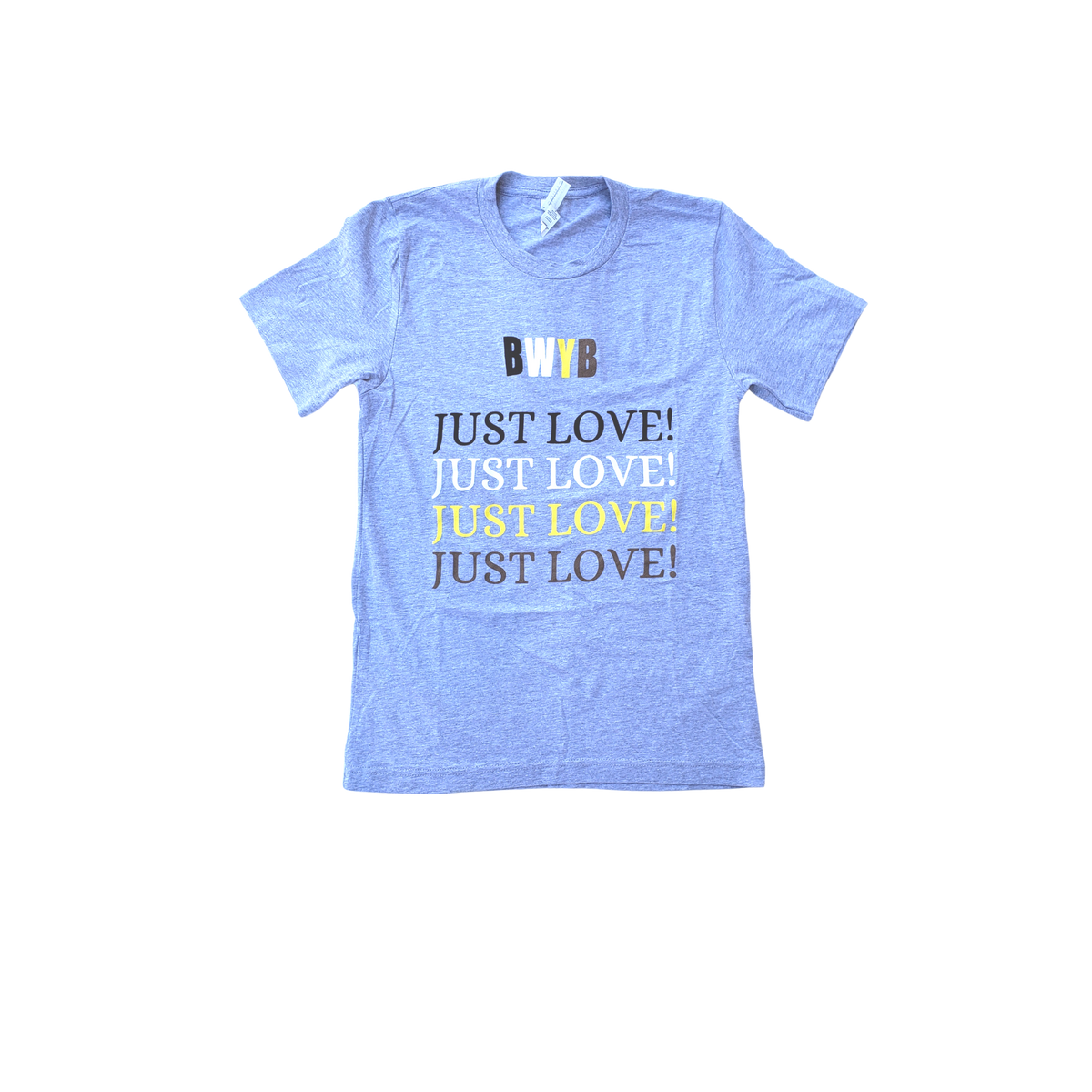 BWYB Bella Canvas Crew neck Tees (Just Love)